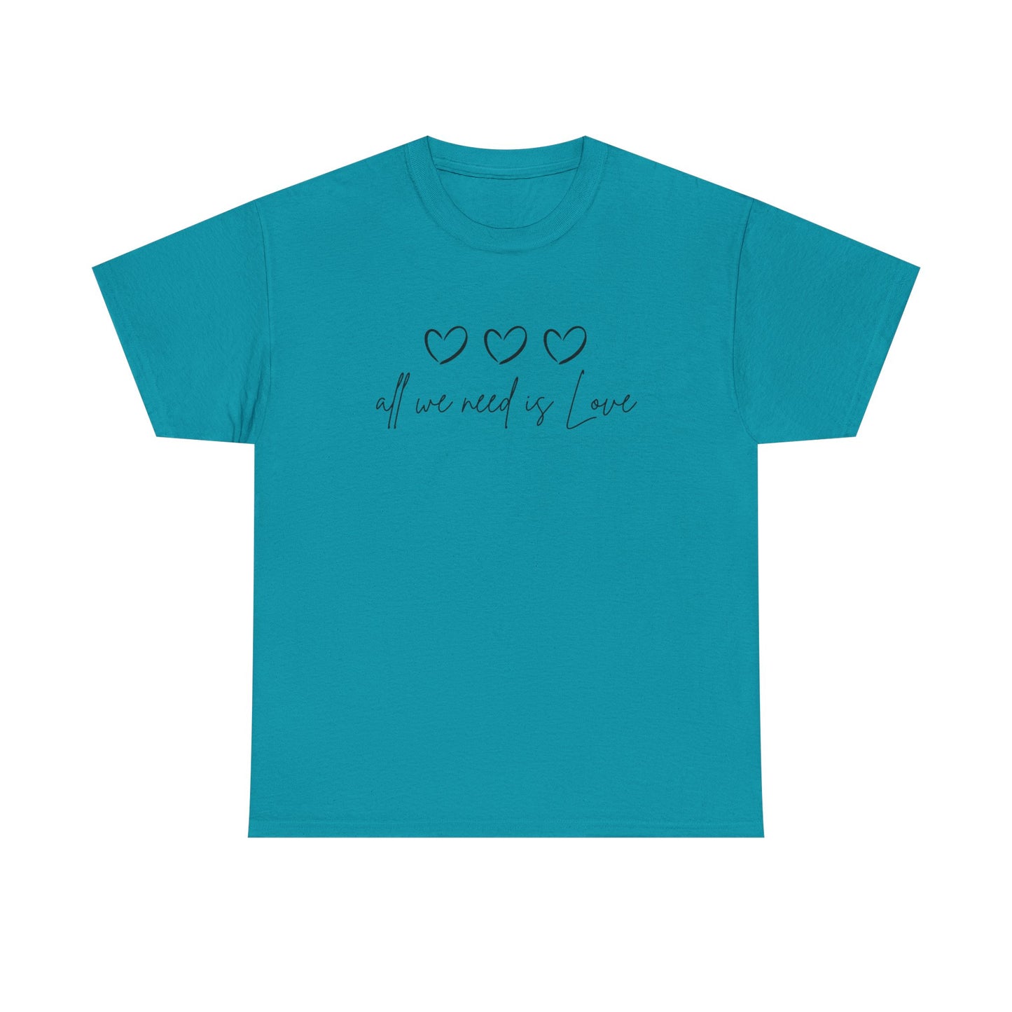 All We Need is Love Unisex Heavy Cotton Tee